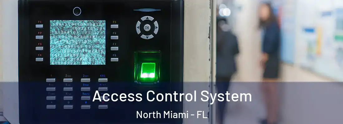  Access Control System North Miami - FL