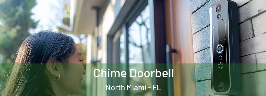  Chime Doorbell North Miami - FL