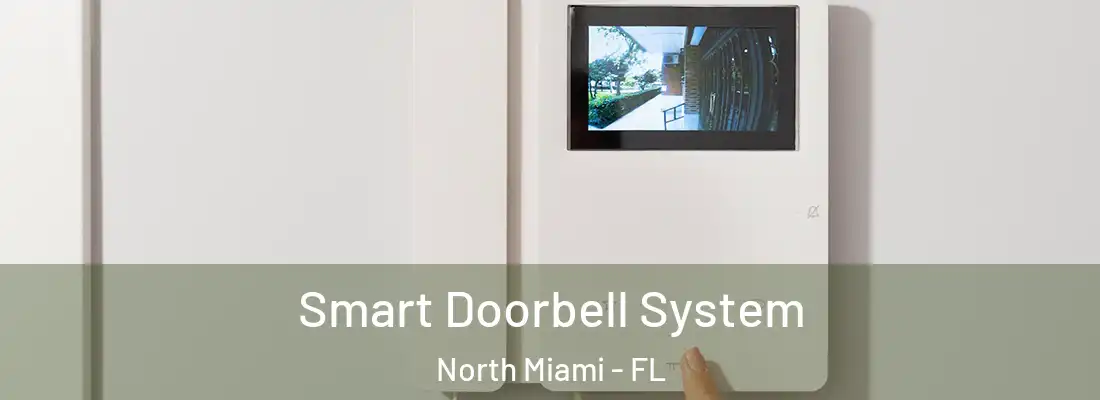  Smart Doorbell System North Miami - FL