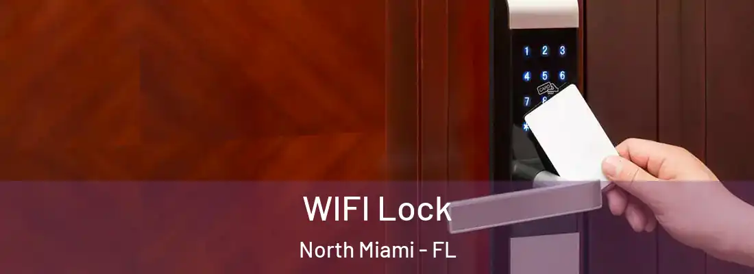  WIFI Lock North Miami - FL
